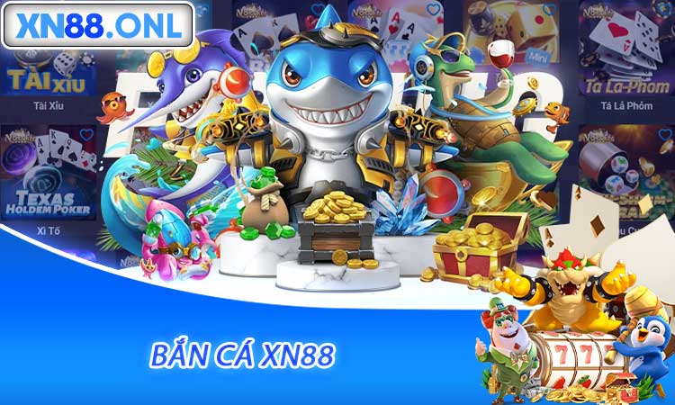 Bắn Cá XN88