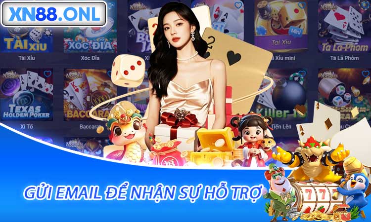 Gửi email để nhận sự hỗ trợ chính thống và lưu trữ hồ sơ
